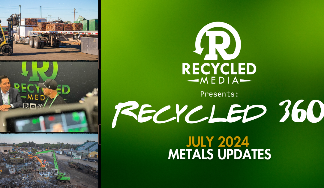 Recycled 360 – July 2024 Edition