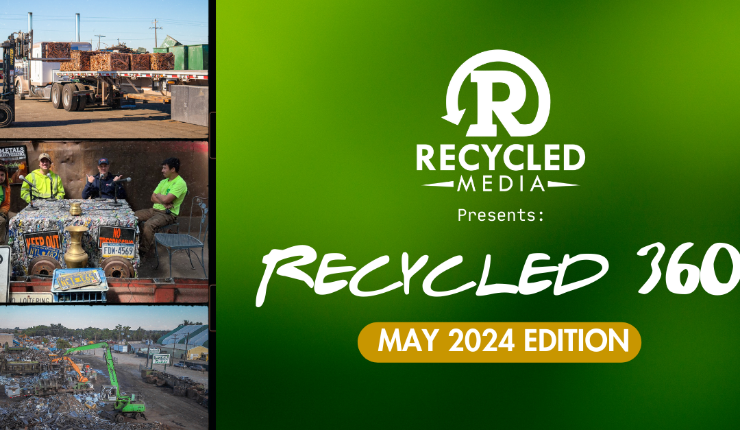 Recycle 360 – May 24′ Edition